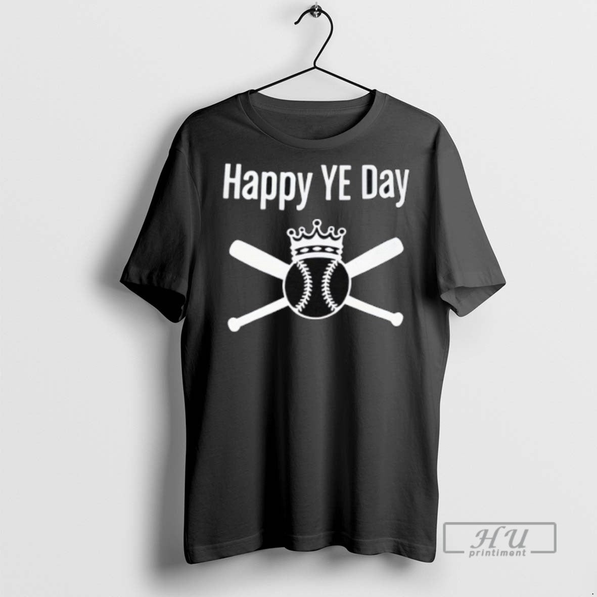 New 2025 King Baseball Happy Ye Day Tee Shirts Sweatshirt Hoodies