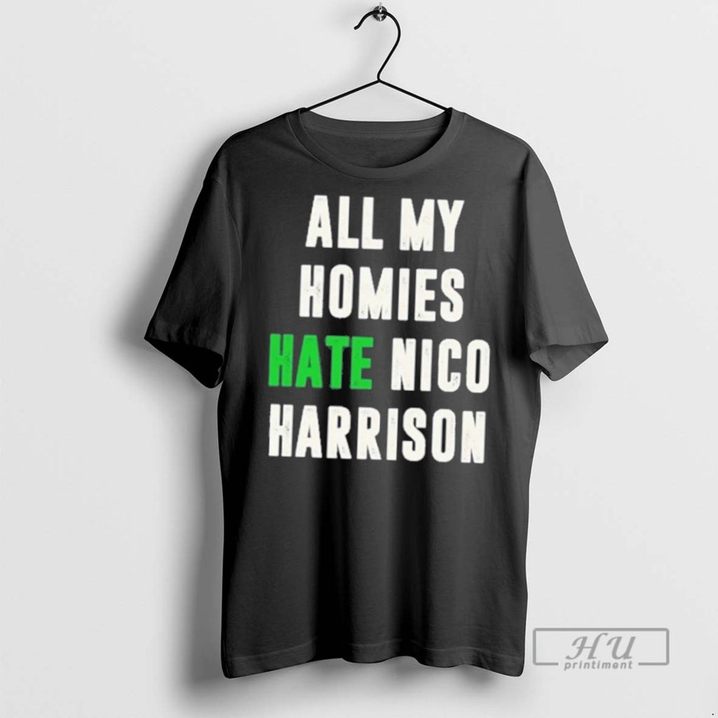 New All My Homies Hate Nico Harrison Tee Shirts Sweatshirt Hoodies