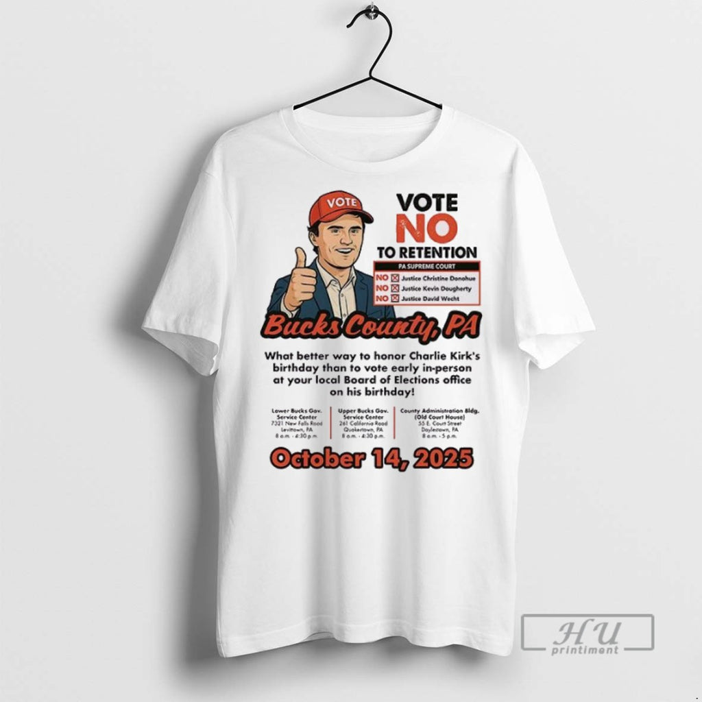 New Bucks County What Better Way To Honor Charlie Kirks Birthday Tee Shirts Sweatshirt Hoodies
