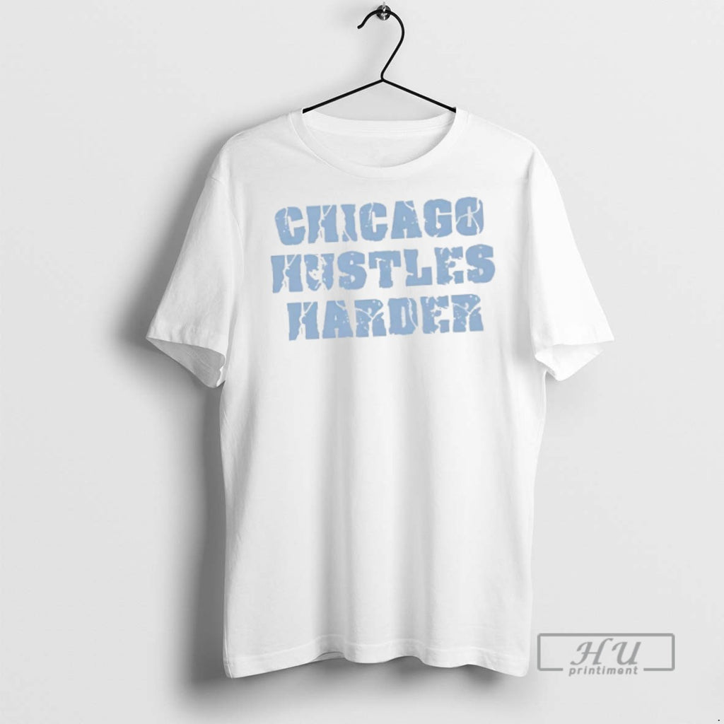 New Chicagoat Hustle Harder Tee Shirts Sweatshirt Hoodies