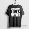 New Christian Lives Matter Tee Shirts Sweatshirt Hoodies
