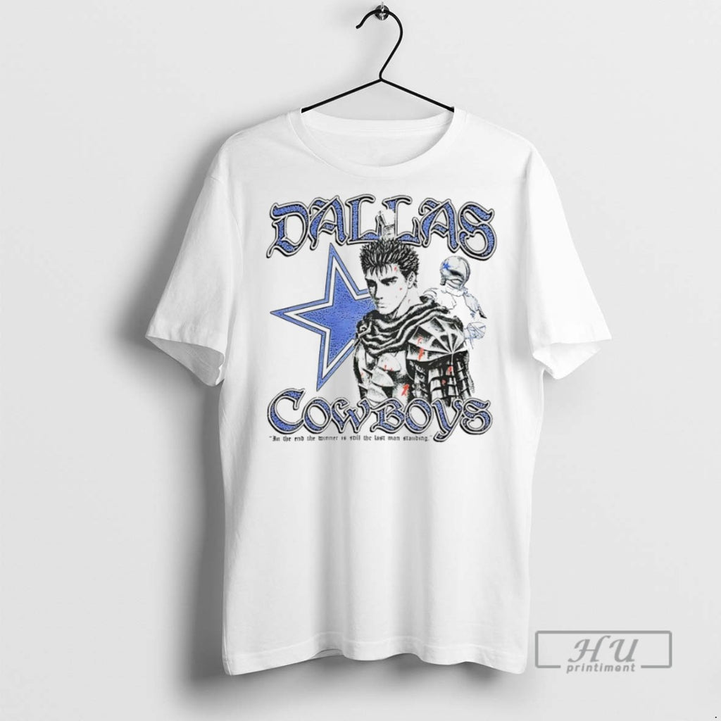 New Dallas Cowboy In The End The Winner Is Still The Last Man Standing Tee