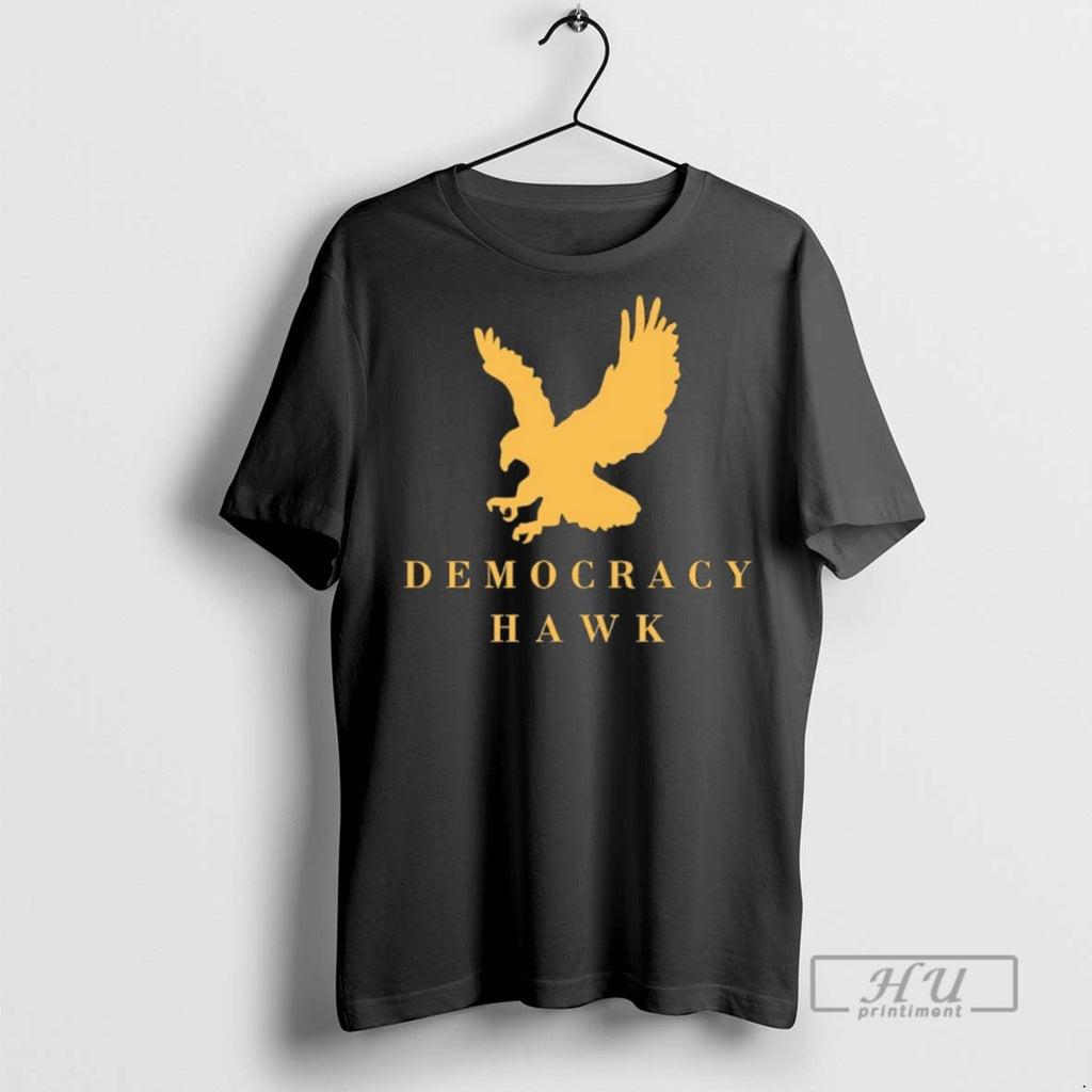 New Democracy Hawk Tee Shirts Sweatshirt Hoodies