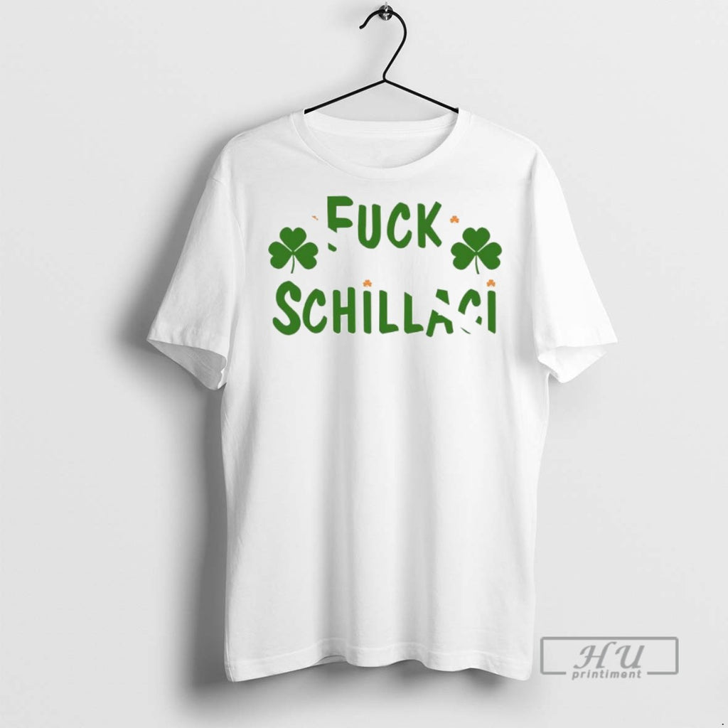New Fuck Schillaci Tee Shirts Sweatshirt Hoodies