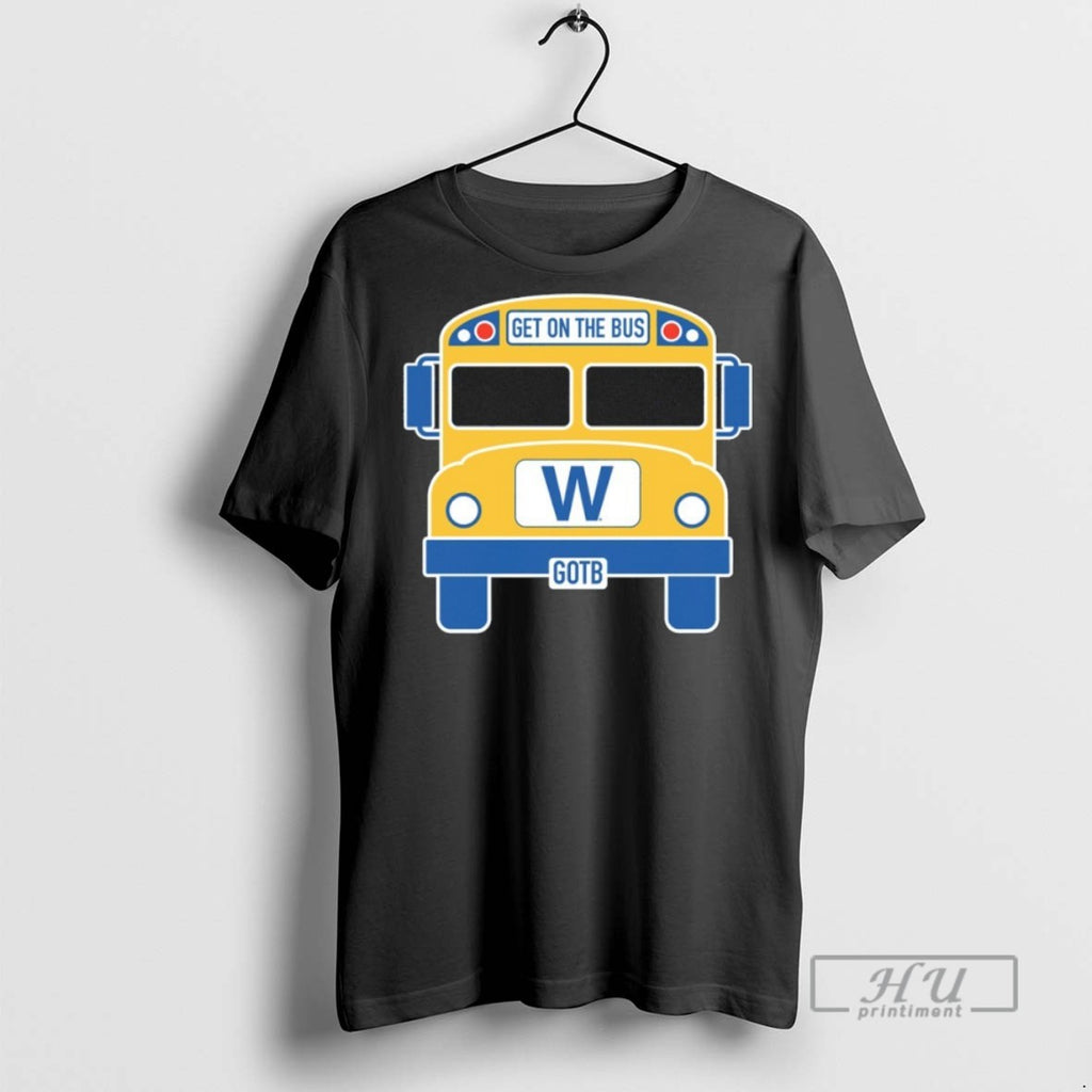 New Get On The Bus W Gotb Tee Shirts Sweatshirt Hoodies
