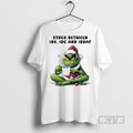 New Grinch Christmas Santa Stuck Between Idk Idc And Idgaf Tee Shirts Sweatshirt Hoodies