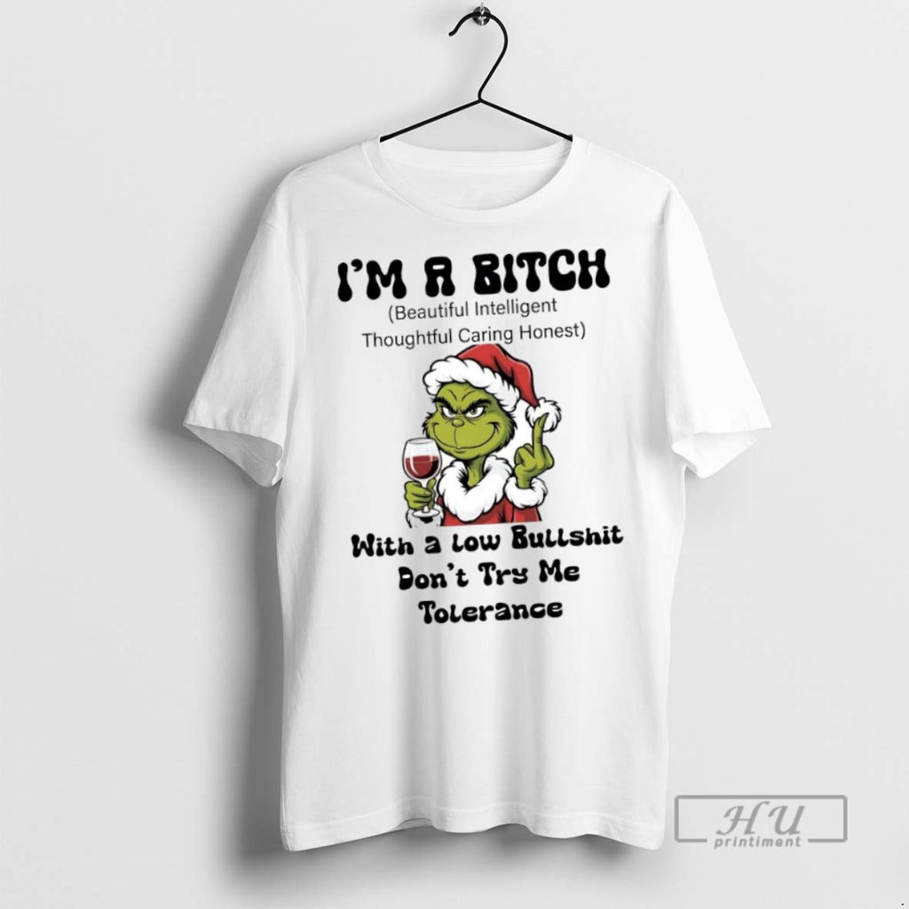 New Grinch Middle Finger Im A Bitch Dont Try Me Tolerance Christmas Tee Shirts