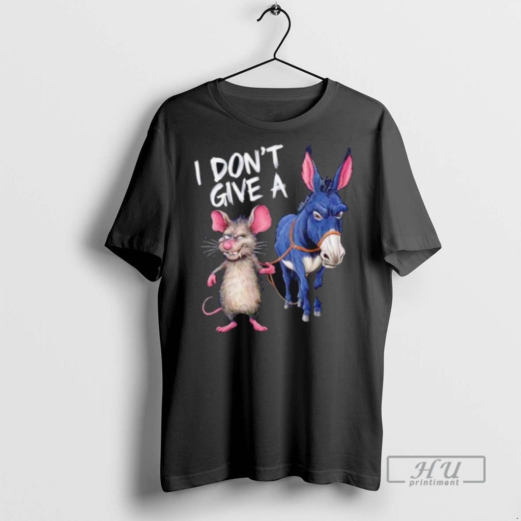 New I Dont Give A Rats Ass Tee Shirts Sweatshirt Hoodies