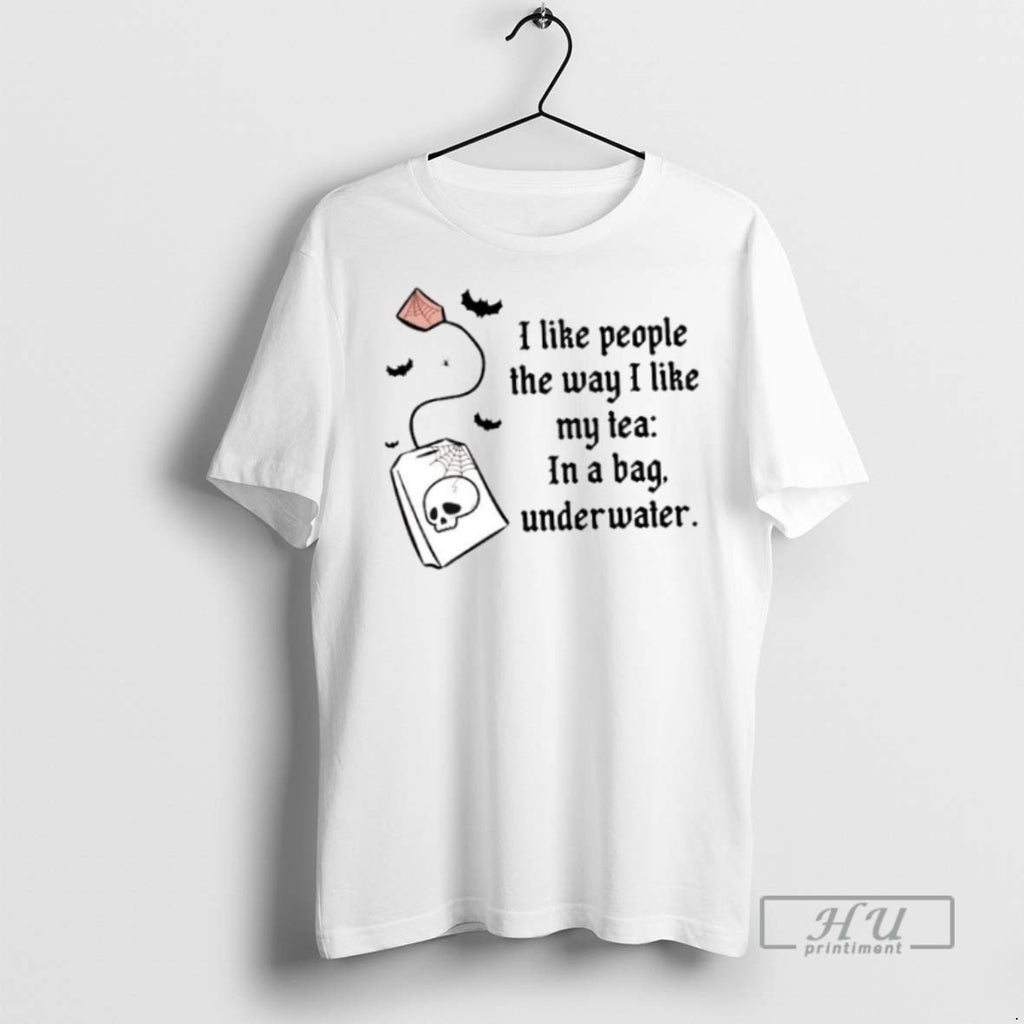 New I Like People The Way I Like My Tea In A Bag Underwater Ornaments
