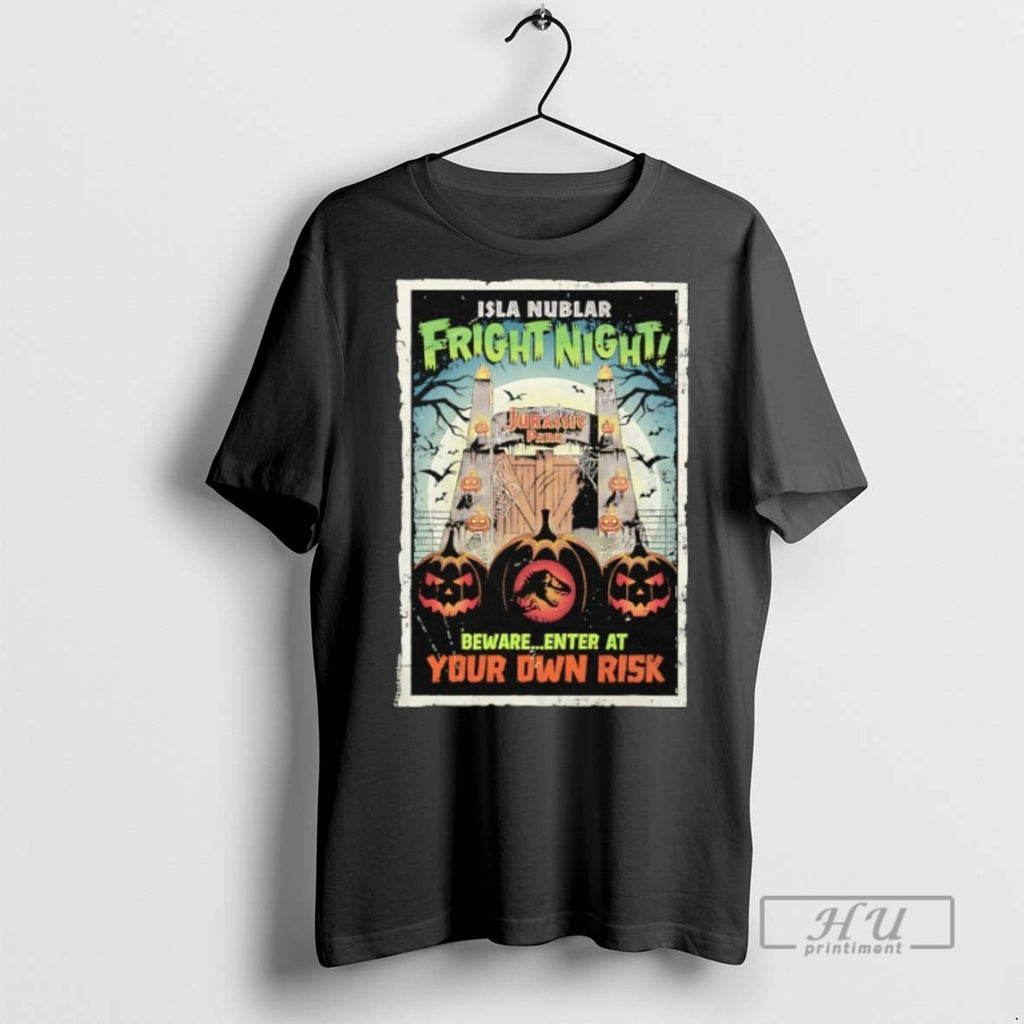 New Isla Nublar Fright Night Beware Enter At Your Own Risk Halloween Tee Shirts