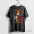 New Michael Myers Me Dicen El Asesino Por Ahi Ornaments Tee Shirts Sweatshirt Hoodies
