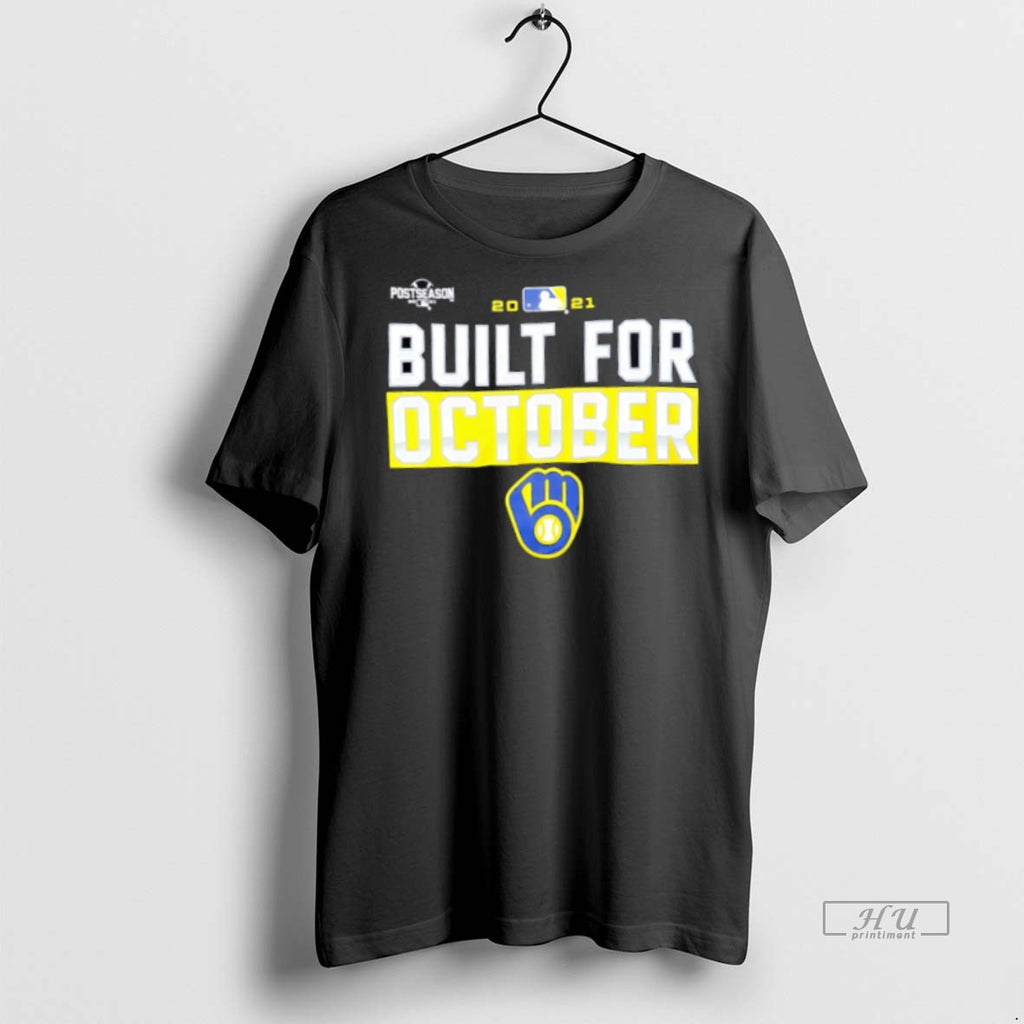 New Milwaukee Brewers Built For October 2021 Graphic Tee Shirt Sweater