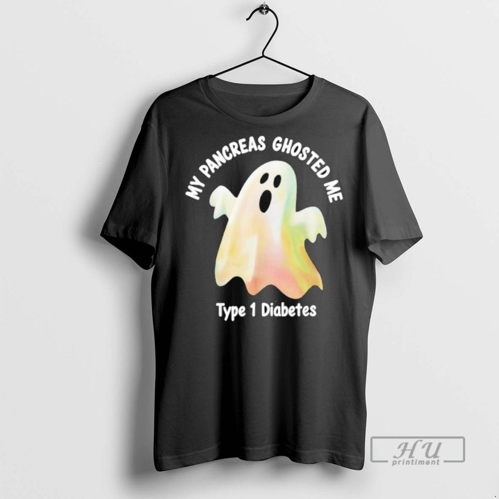 New My Pancreas Ghosted Me Type 1 Diabetes Halloween Tee Shirts Sweatshirt Hoodies