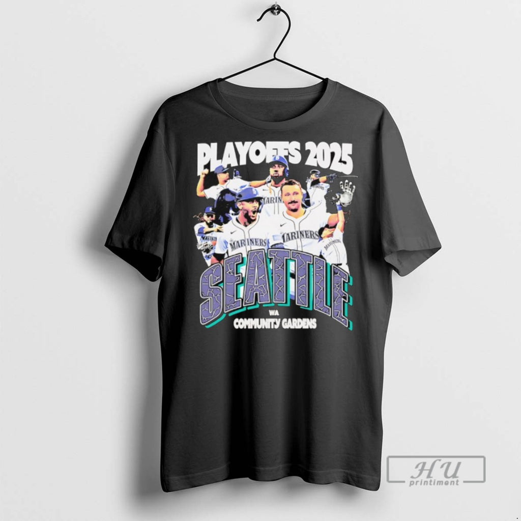 New Playoffs 2025 Seattle Mariners Wa Community Gardens Tee Shirts Sweatshirt Hoodies