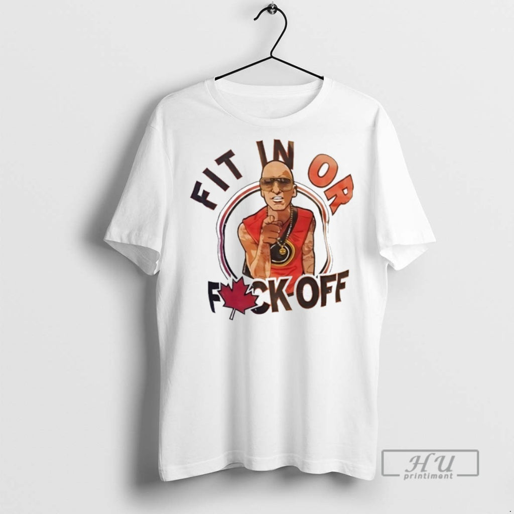 New Red Maple Leaf Fit In Or Fuck Off Tee Shirts Sweatshirt Hoodies