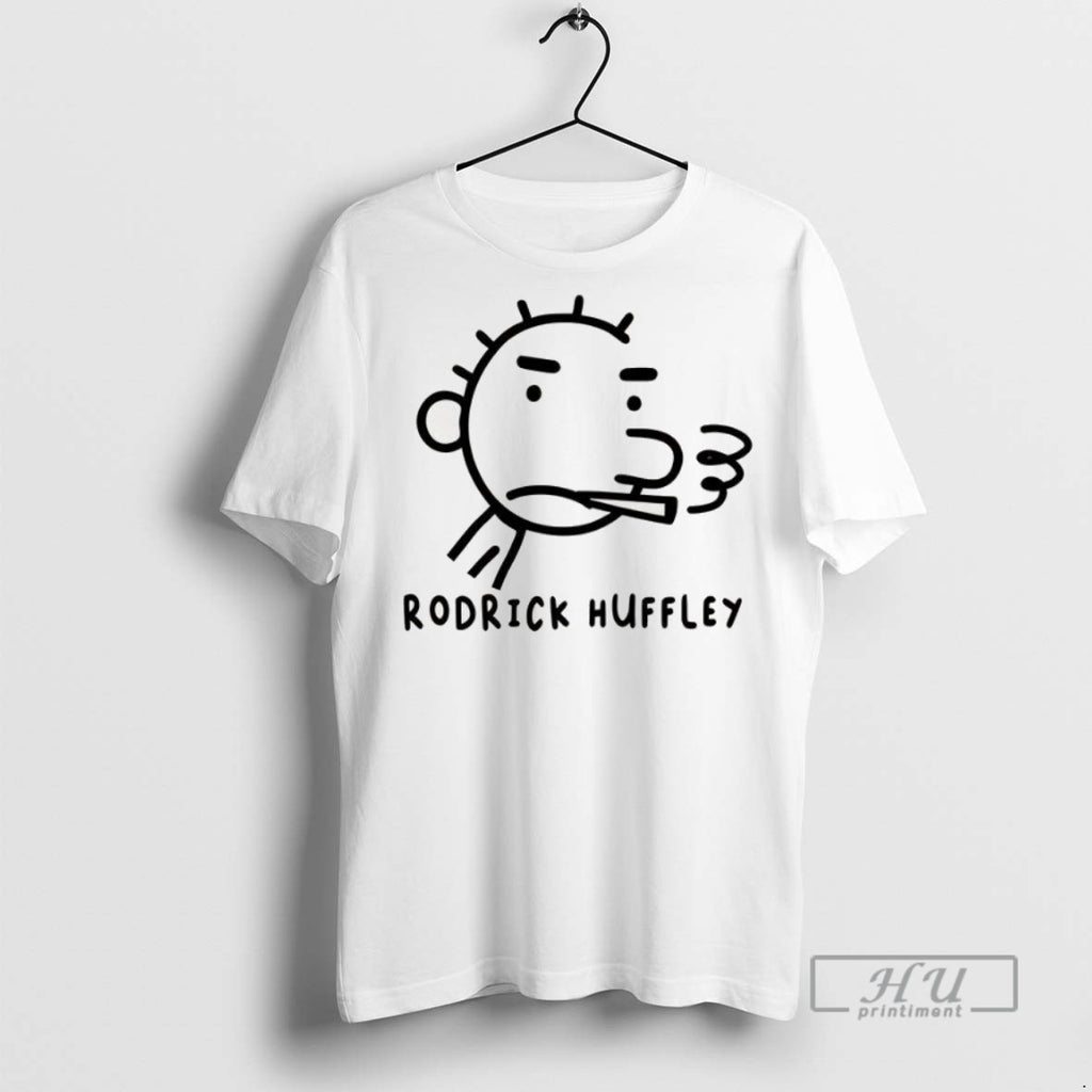 New Rodrick Huffley Tee Shirts Sweatshirt Hoodies