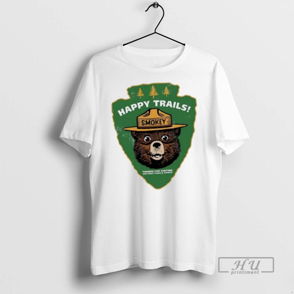 New Smokey Bear Happy Trails Thanks For Visiting Tee Shirts Sweatshirt Hoodies