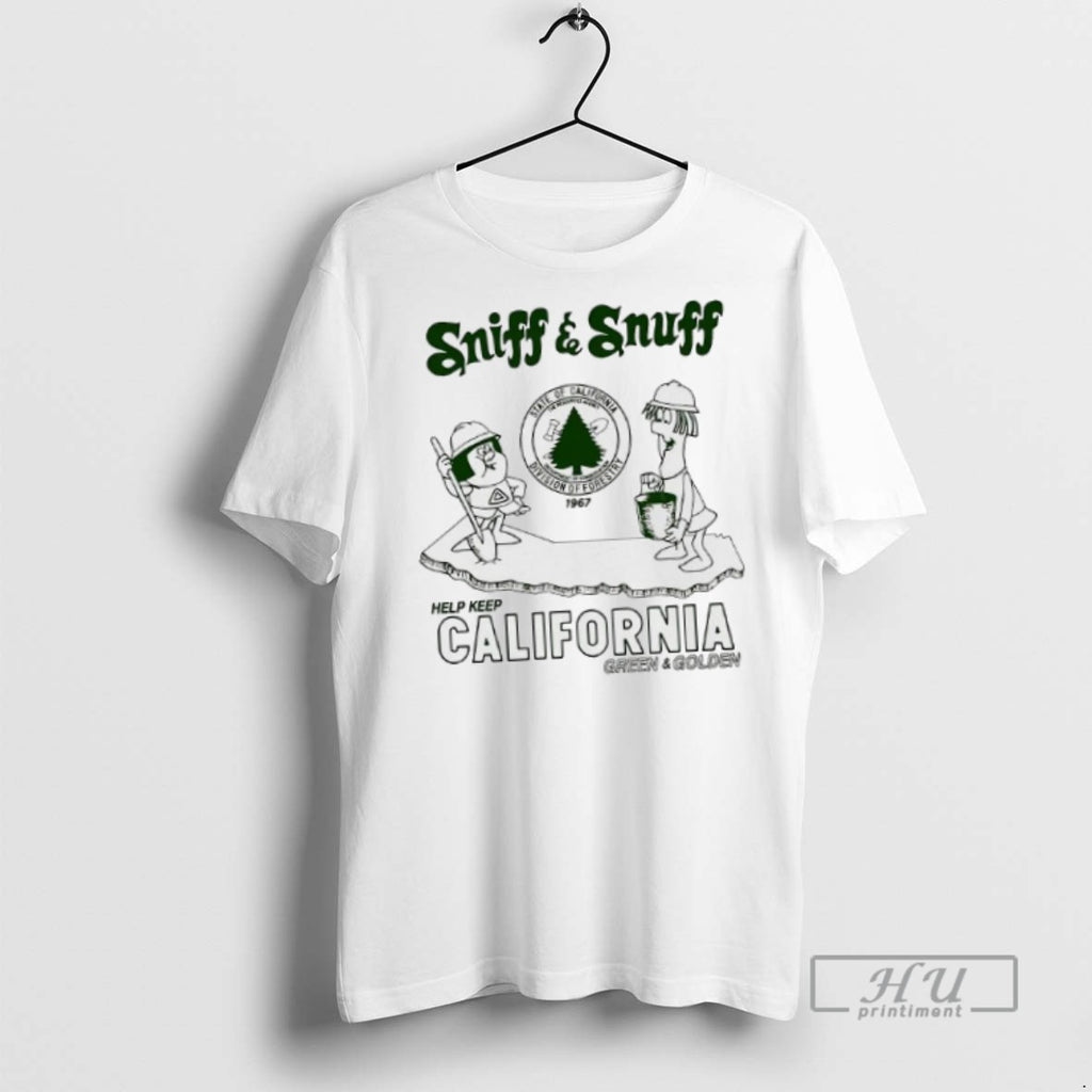 New Sniff And Snuff Help Keep California Green And Golden Tee Shirts Sweatshirt Hoodies