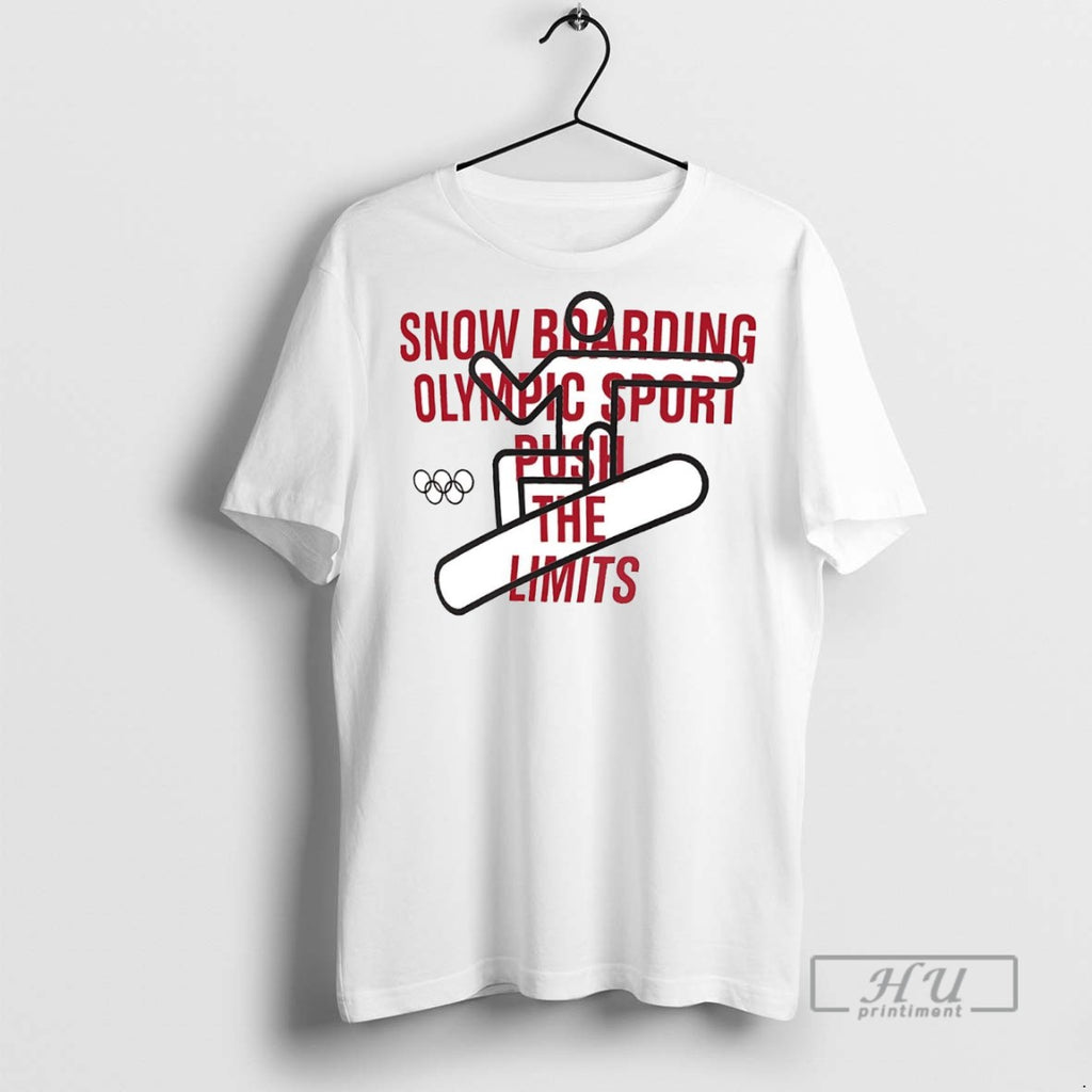 New Snowboarding Olympic Sport Push The Limits Tee Shirts Sweatshirt Hoodies