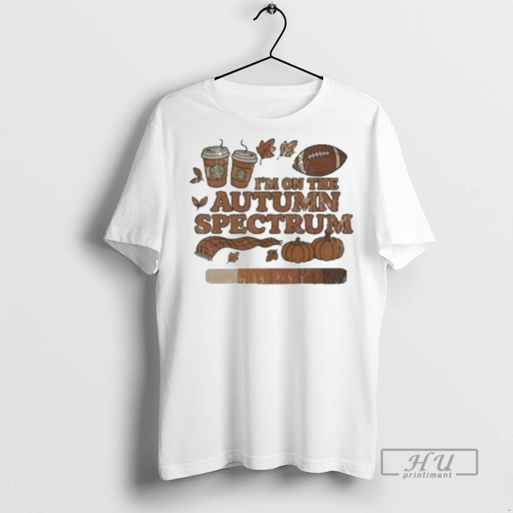 New Starbucks Im On The Autumn Spectrum Tee Shirts Sweatshirt Hoodies