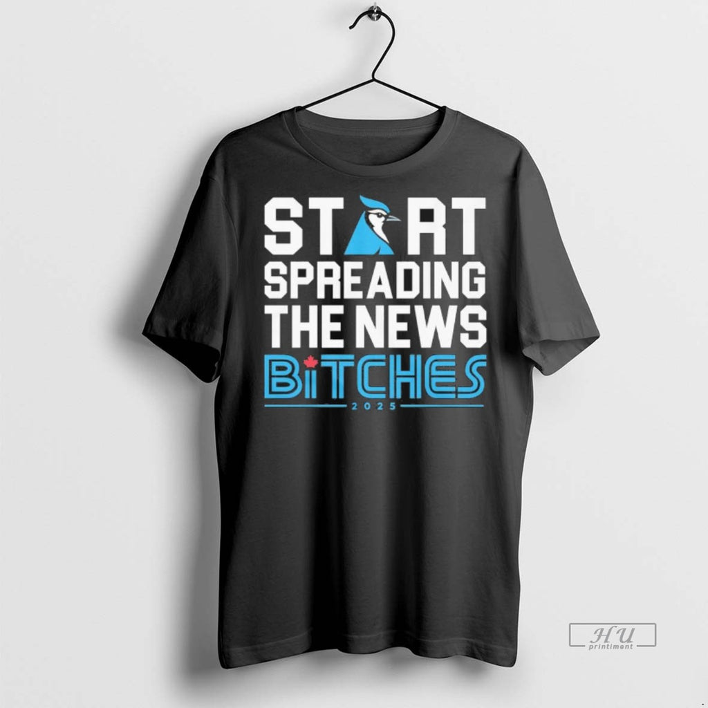 New Start Spreading The News Bitches 2025 Graphic Tee Shirt Sweater