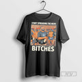 New Start Spreading The News Bitches John Schneider Alcs Tee Shirts Sweatshirt Hoodies