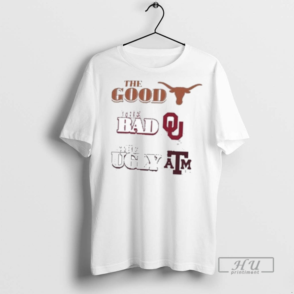 New Texas Longhorns The Good The Bad Oklahoma The Ugly Texas Am Tee Shirts