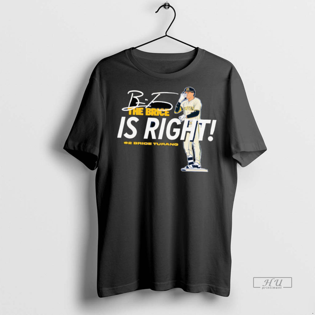 New The Brice Is Right Brice Turang Graphic Tee Shirt Sweater