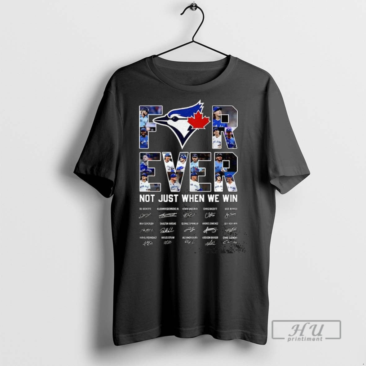 New Toronto Blue Jays Baseball For Ever Not Just When We Win Signature Graphic Tee