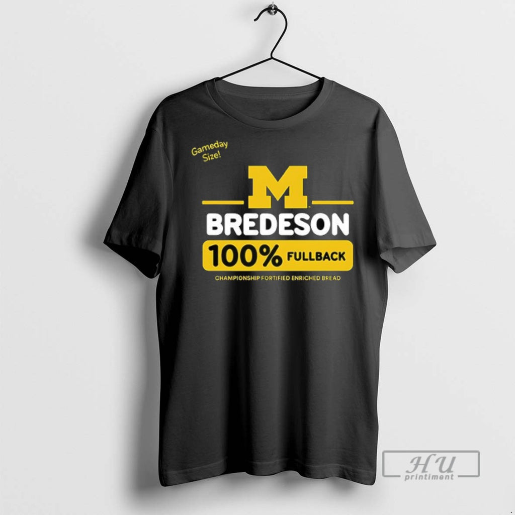 New Valiant Michigan Wolverines Football Max Bredeson 100 Percent Fullback Wonder Bredeson Double Sided Tee