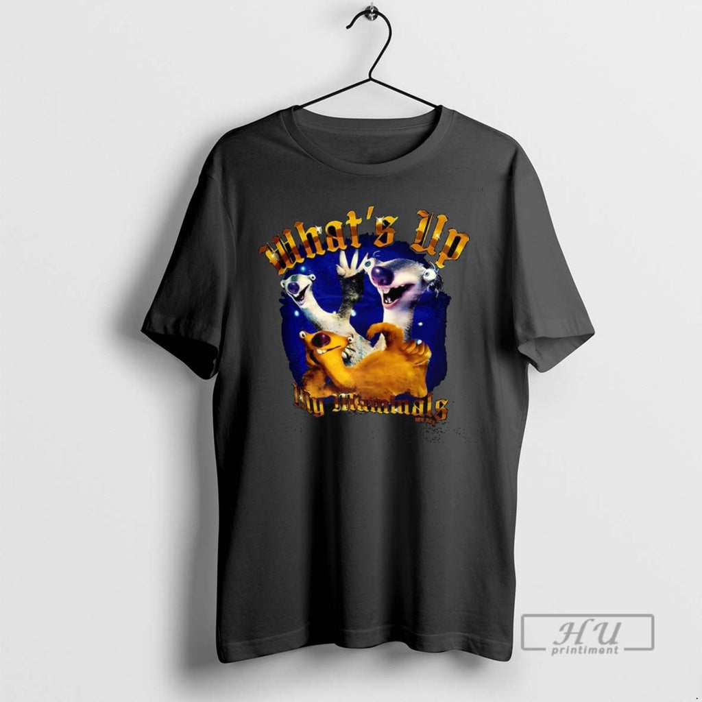 New Whats Up My Mammals Tee Shirts Sweatshirt Hoodies