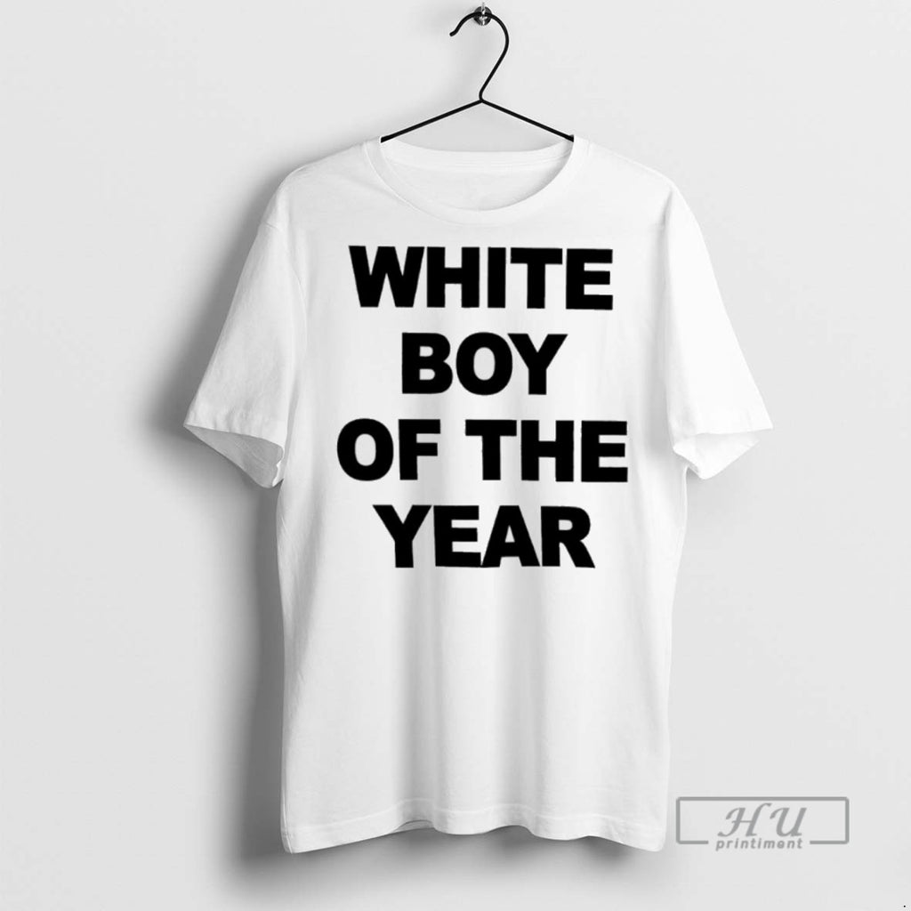 New White Boy Of The Year Tee Shirts Sweatshirt Hoodies