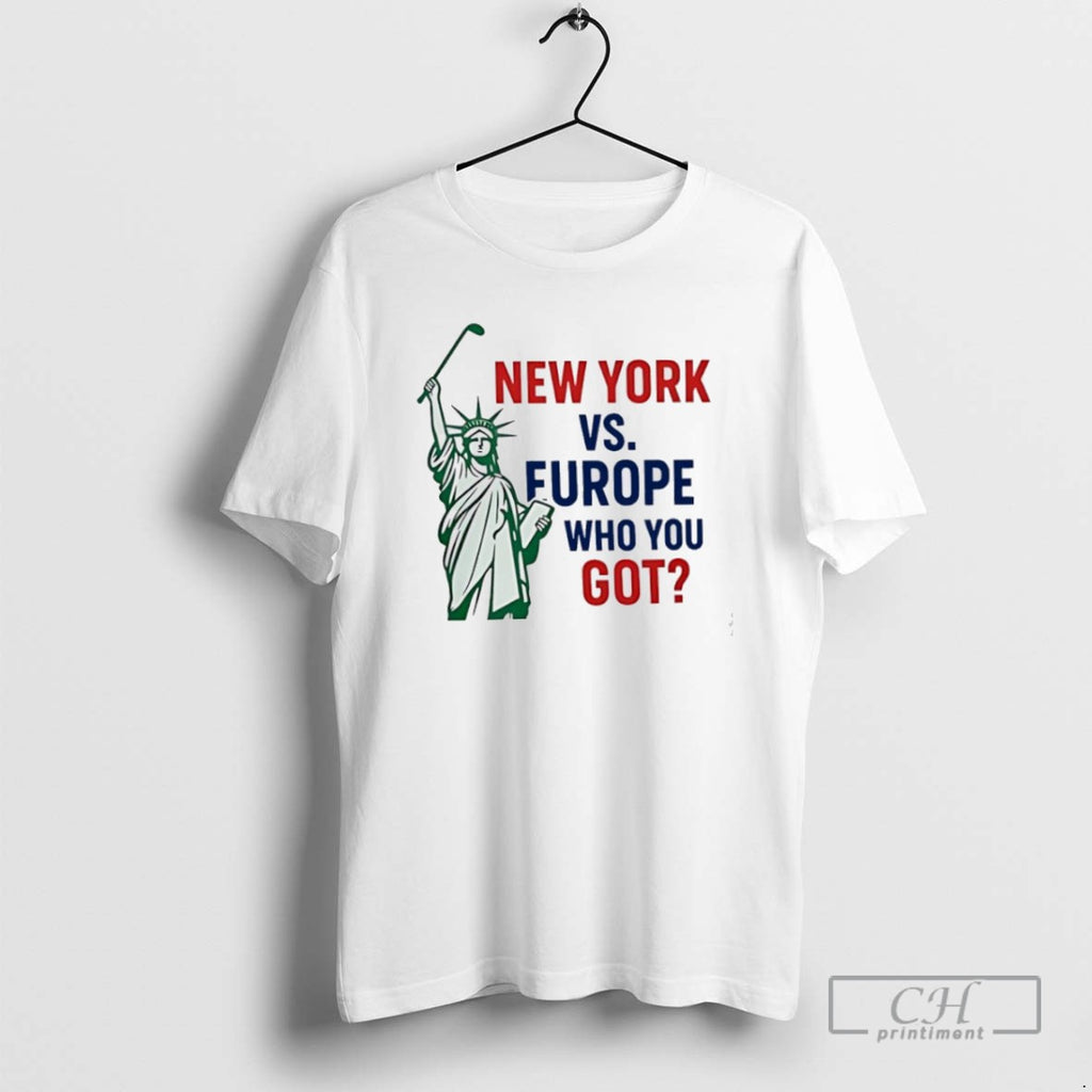New York Vs Europe Golf Who You Got T Shirts