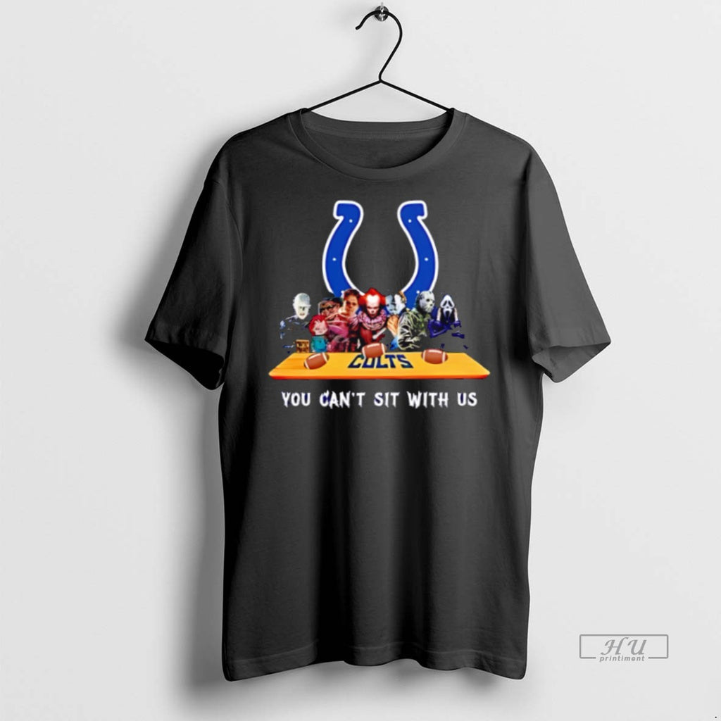 New You Cant Sit With Us Colts Football Horror Movies Halloween Graphic Tee Shirt Sweater