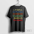 New Youll Go To Hell For What Your Dirty Mind Is Thinking Tee Shirts
