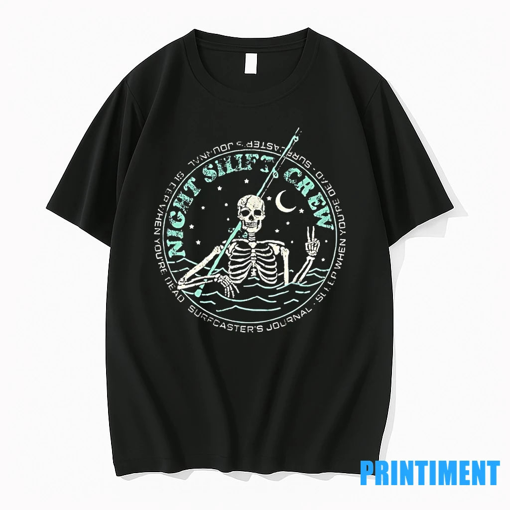Night Shift Crew Skeleton Fishing Tshirts Sweater