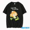 Nimi Nightmare Trust Me Im Working Tshirts Sweater