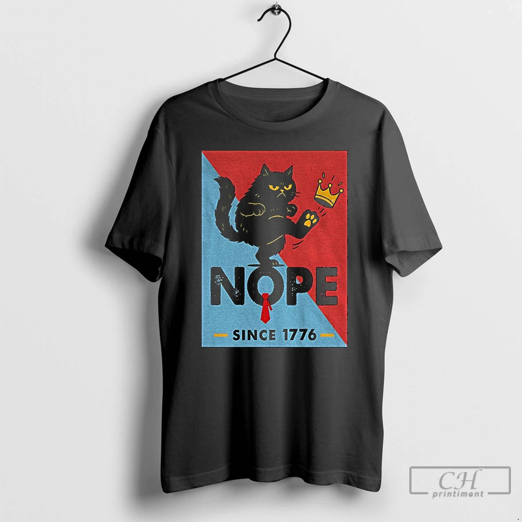 No Kings In America Black Cat Kick Crown Nope Since 1776 Anti Trump T Shirts