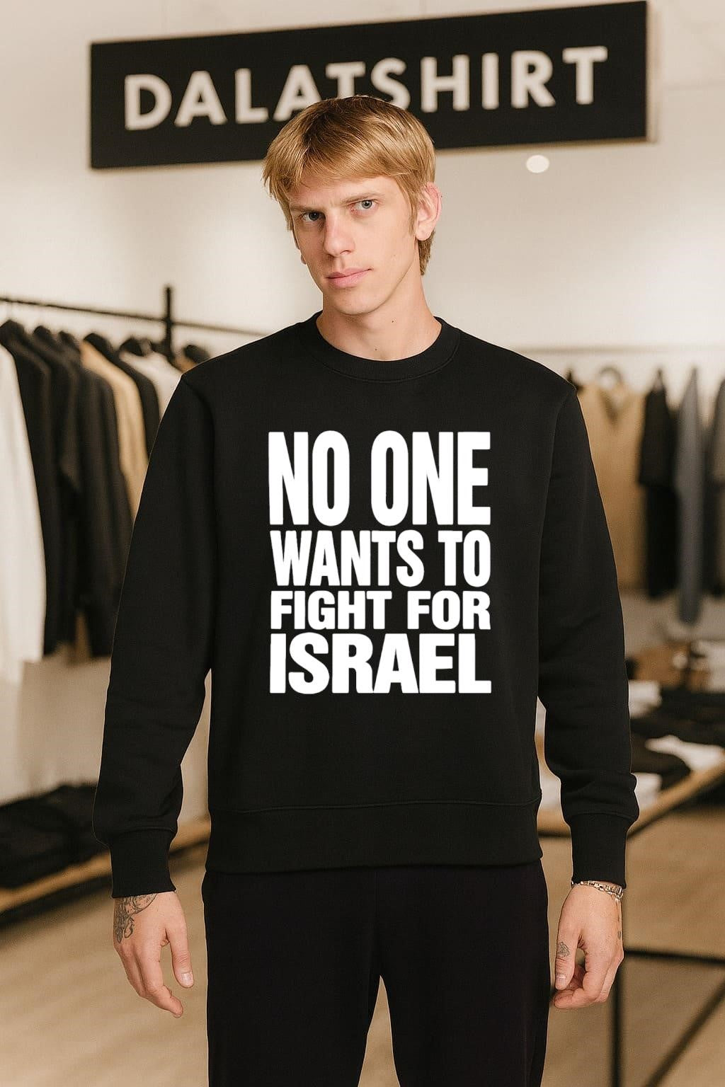 No One Wants To Fight For Israel Bold Text shirt
