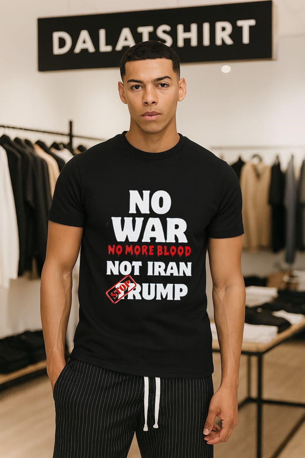 No War No More Blood Not Iran Stop Trump shirt