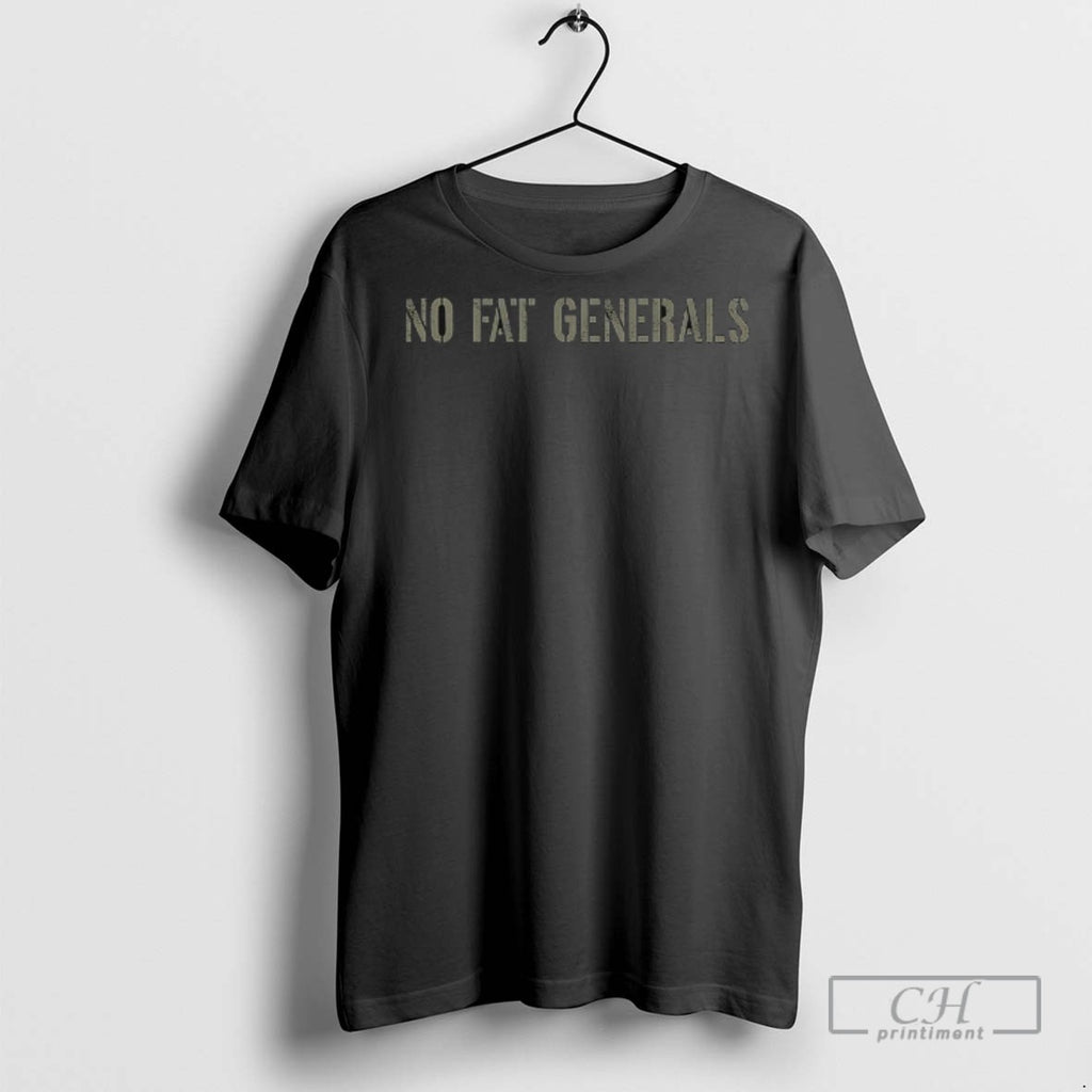 No Fat Generals T Shirts
