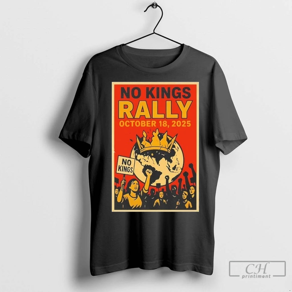No Kings Rally October 18 2025 T Shirts