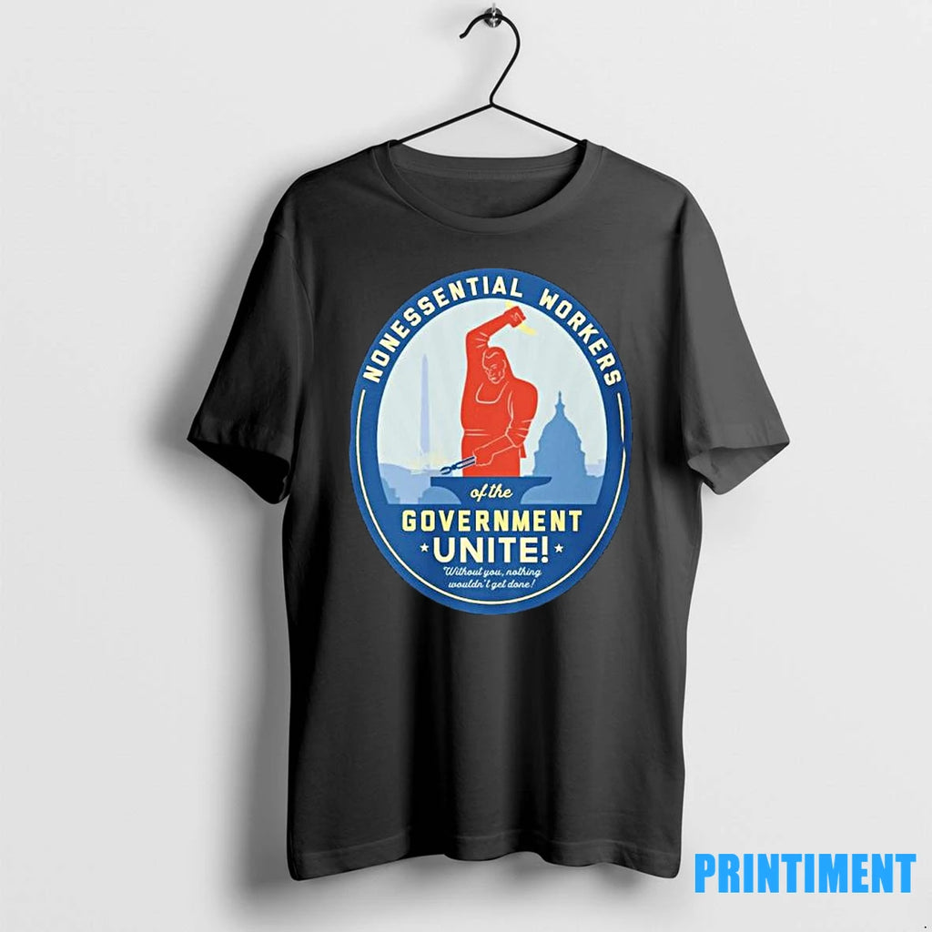 Nonessential Workers Of The Government Unite Government Shutdown Tshirts Sweater