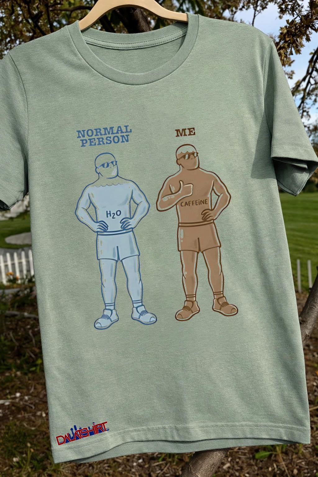Normal Person H2O Me Caffeine Water Versus Coffee Comparison shirt