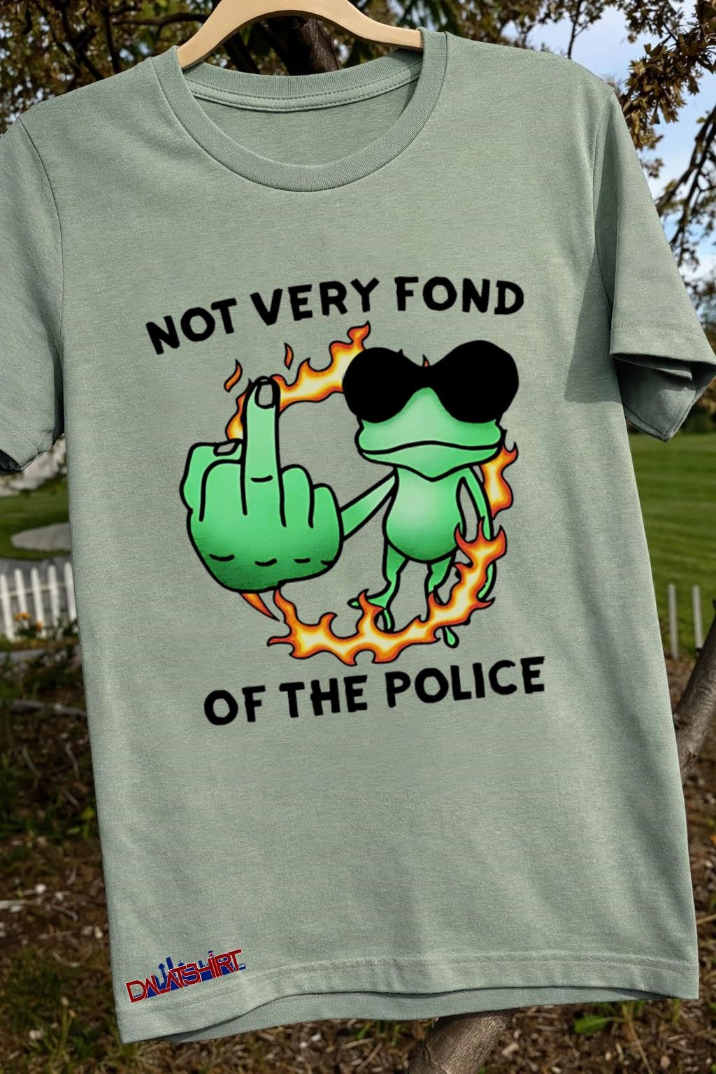 Not Very Fond Of The Police Frog Middle Finger shirt