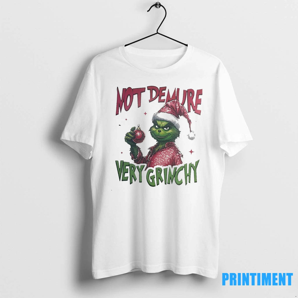 Not Demure Very Grinchy Christmas Tshirts Sweater