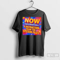 Now Thats What I Call A Distraction From The Epstein Files T Shirts