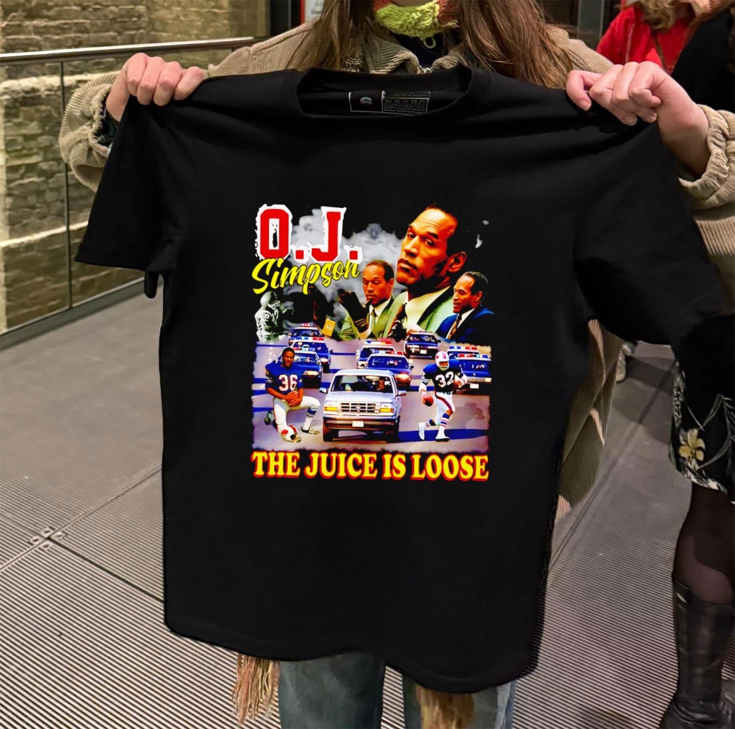 OJ Simpson The Juice Is Loose White Bronco Police Chase shirt