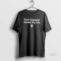 Official Curt Cignetti Saved My Life Indiana Tee