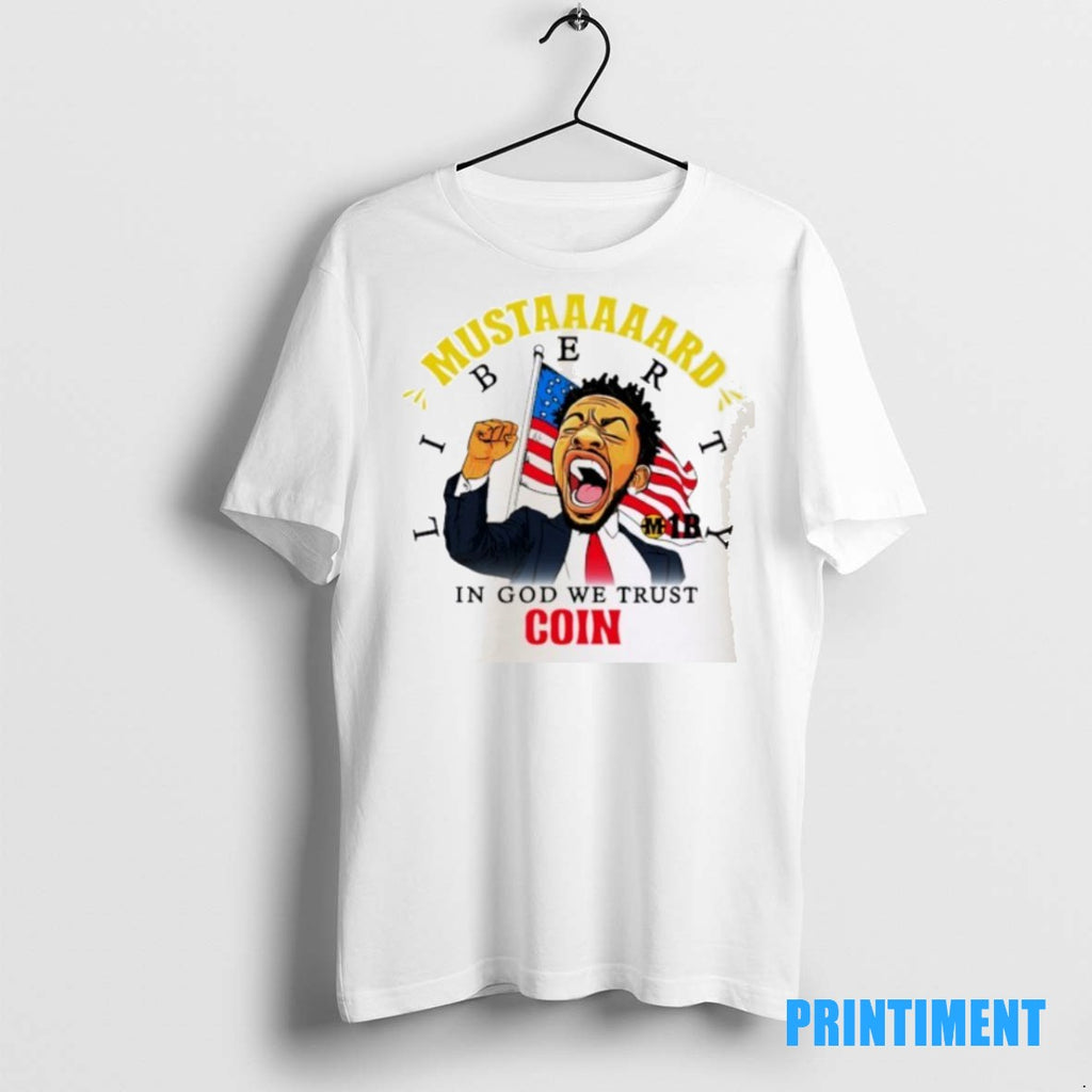 Official Mustaaaaaard Liberty In God We Trust Coin Tee Sweater